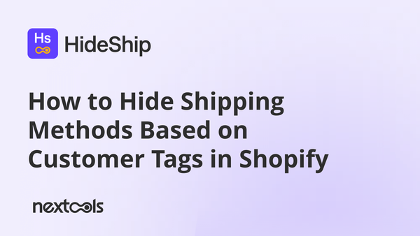 How to Hide Shipping Methods Based on Customer Tags in Shopify