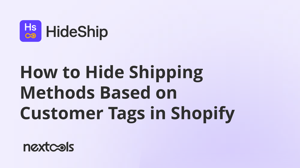How to Hide Shipping Methods Based on Customer Tags in Shopify