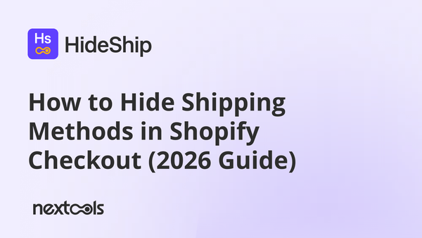 How to Hide Shipping Methods in Shopify Checkout (2026 Guide)
