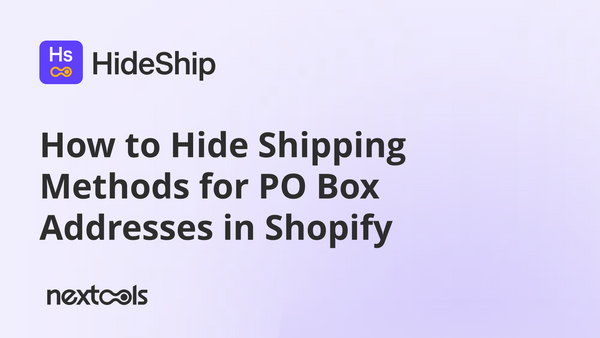 How to Hide Shipping Methods for PO Box Addresses in Shopify