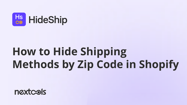 How to Hide Shipping Methods by Zip Code in Shopify