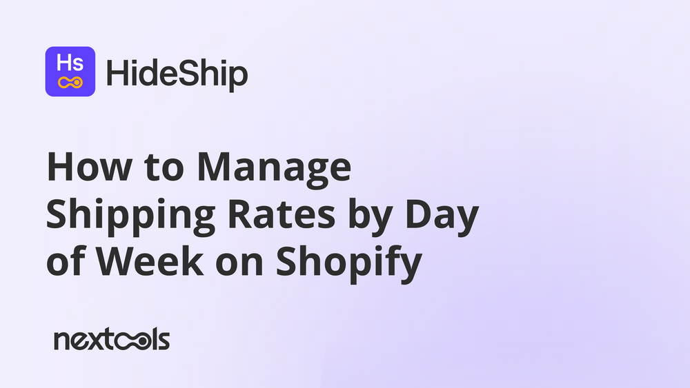 How to Manage Shipping Rates by Day of Week on Shopify